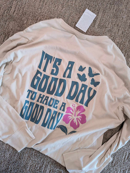 It's a Good day to have a Good day