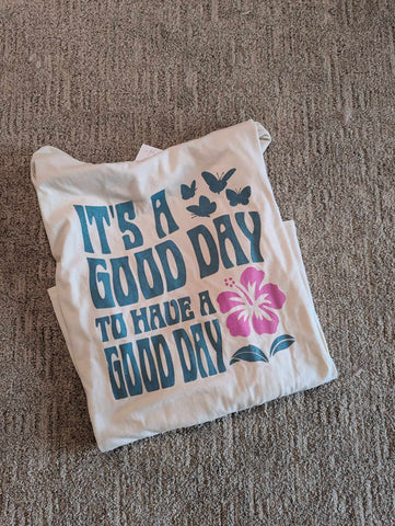 It's a Good day to have a Good day